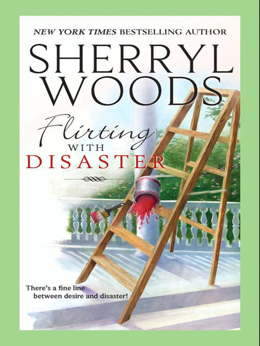 Title details for Flirting with Disaster by Sherryl Woods - Available